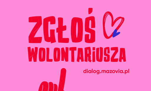 Zdjęcie do Zgłoś Wolontariusza  w konkursie &bdquo;Mazowieckie Barwy Wolontariatu&rdquo;